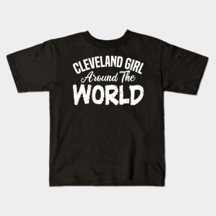 Cleveland girl around the world Kids T-Shirt